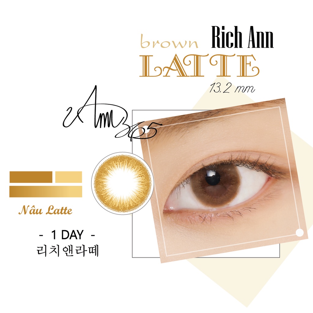 (𝟭 𝗖𝗵𝗶𝗲̂́𝗰) Lens Cận Loạn 24H Màu Nâu Latte ANN365 Rich Ann Latte Brown