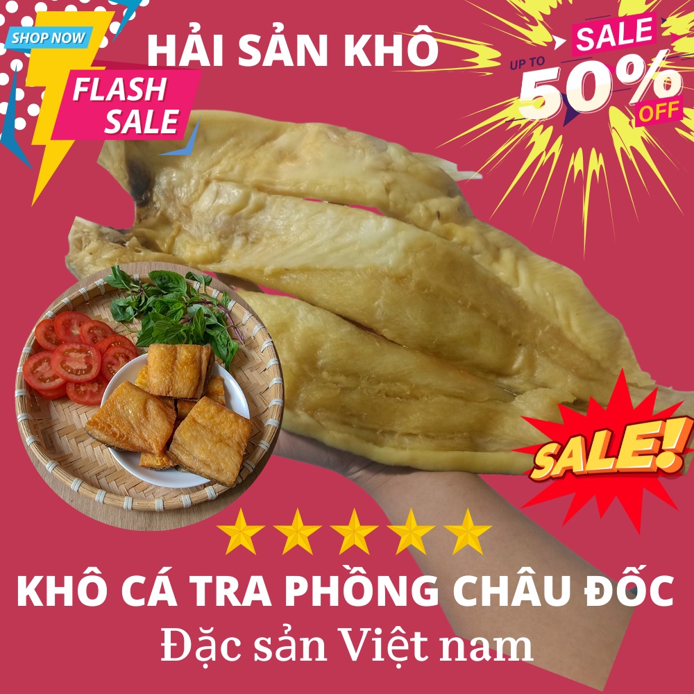 KHÔ CÁ TRA PHỒNG 500GR NGON BỔ SUNG VITAMIN VÀ DHA ĐẶC SẢN AN GIANG