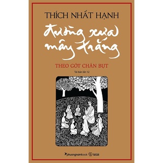 Sách đường xưa mây trắng - thích nhất hạnh