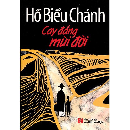 [Mã BMBAU50 giảm 7% đơn 99K] Sách Cay Đắng Mùi Đời - Hồ Biểu Chánh