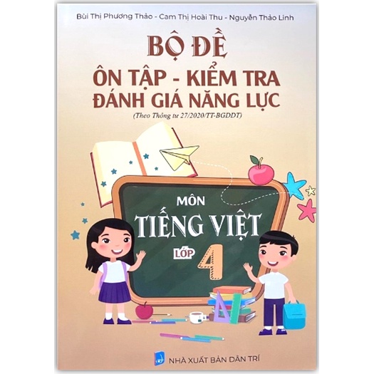 Sách - Bộ đề ôn tập - kiểm tra đánh giá năng lực môn tiếng việt lớp 4