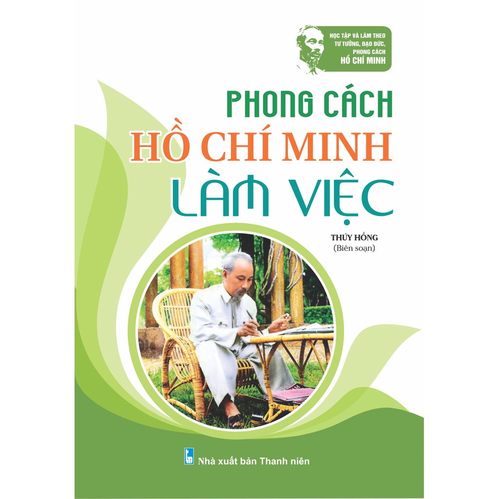 Sách - Phong Cách Hồ Chí Minh Làm Việc