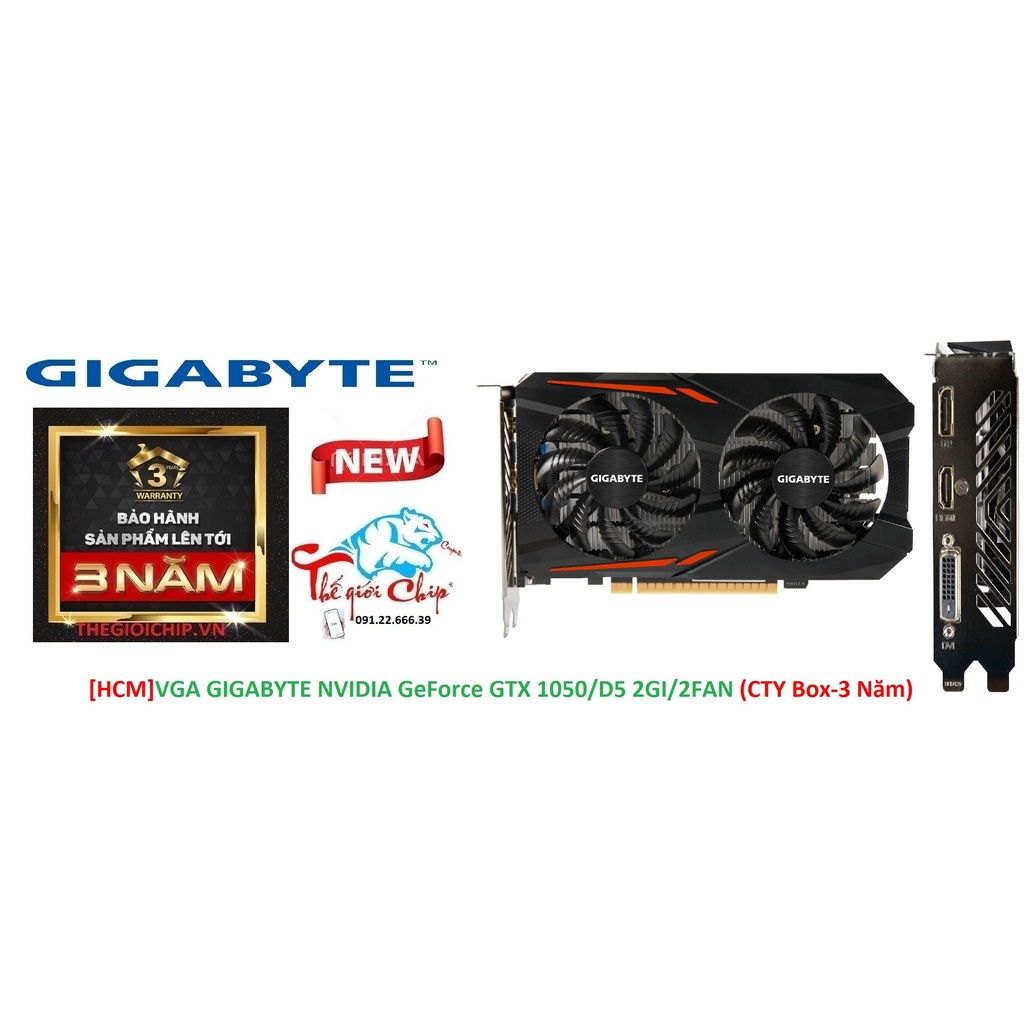 [HCM]VGA (Cạc màn hình) GIGABYTE NVIDIA GeForce GTX 1050 2GI/D5/2FAN (CTY Box-3 Năm)