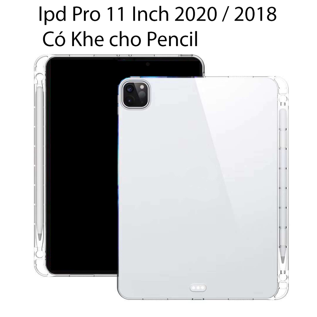 Case Ốp Lưng Ipad Pro 11 Inch 2020 / 2018 Chống Sốc Trong Có Khe cho Pencil