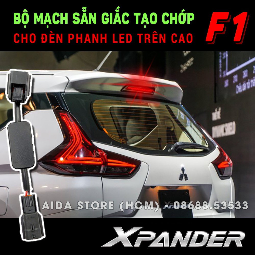 Xe ô tô XPANDER - Mạch sẵn giắc tạo chớp nháy F1 cho đèn phanh LED trên cao