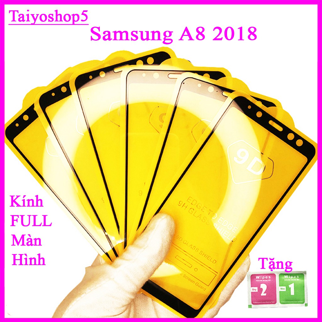 Kính cường lực Samsung A8 2018  full màn hình, Ảnh thực shop tự chụp, tặng kèm bộ giấy lau kính taiyoshop5