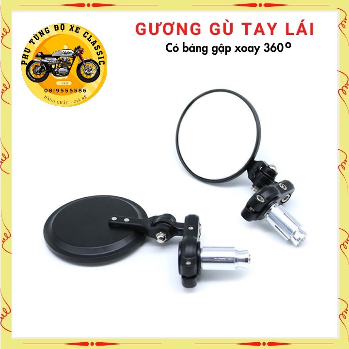 Gương gù tay lái , kính gù tròn , gương kiểng xe máy  CLASSIC độ , cao cấp , có báng gập