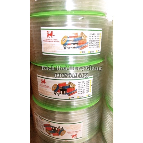 Dây Hơi Khí Nén LION PU Dây Đài Loan 4*2,5mm, 6*4mm,8*5mm,10*6,5mm;12*8mm;14*10mm;16*12mm
