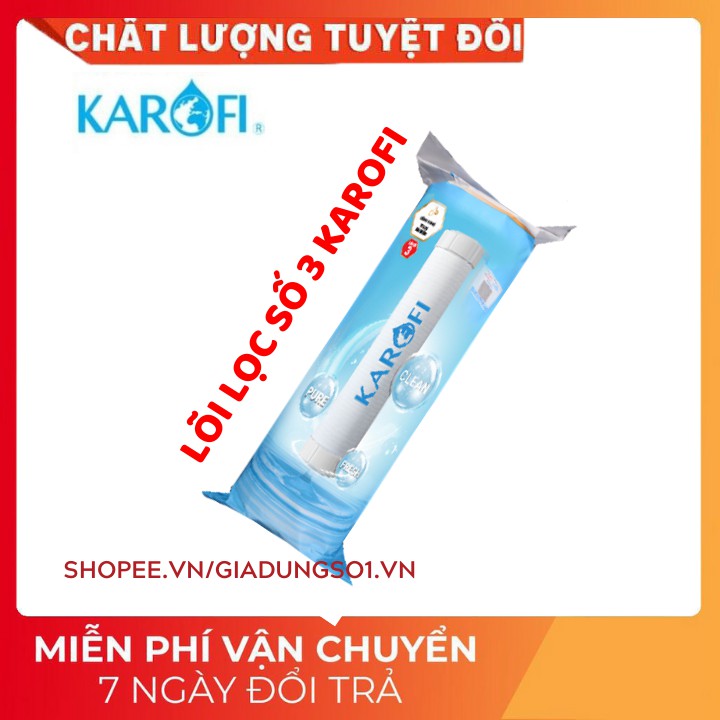 [UY TÍN SỐ 1] FREESHIP Bộ 3 lõi lọc nước KAROFI Chính Hãng | Bộ Lõi lọc nước 1-2-3 karofi chính hãng