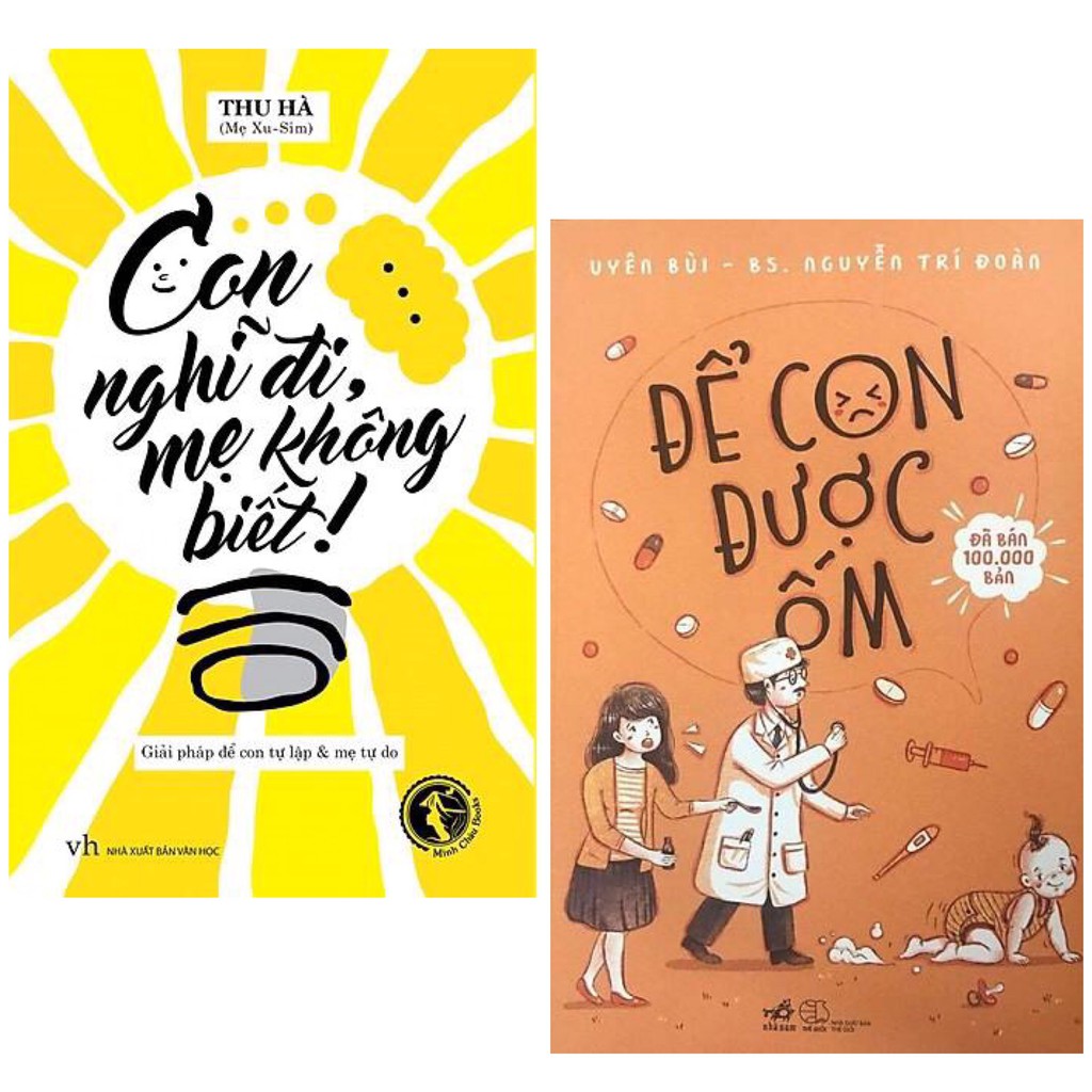 Sách - Combo Để con được ốm & Con nghĩ đi mẹ không biết