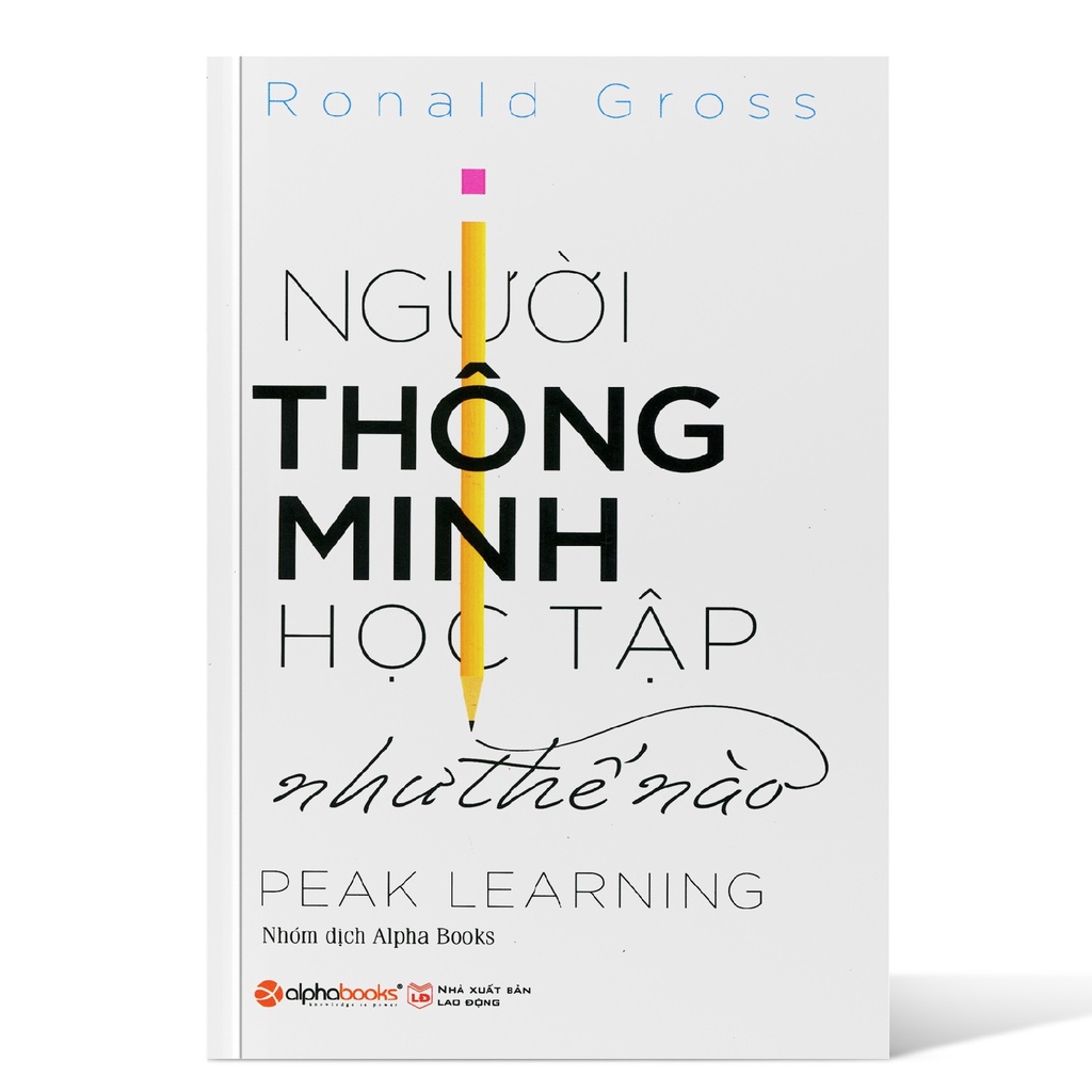 Sách Alphabooks - Người Thông Minh Học Tập Như Thế Nào (Peak Learning)