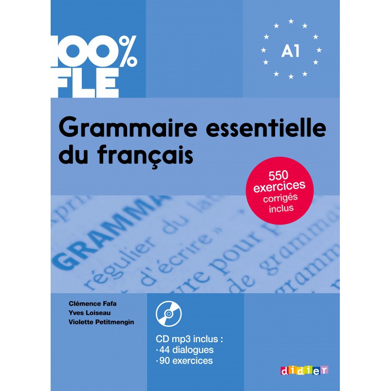 Sách học ngữ pháp tiếng Pháp: Grammaire essentielle du français niv. A1 - Ngữ pháp thiết yêu tiếng Pháp A1 (kèm CD)