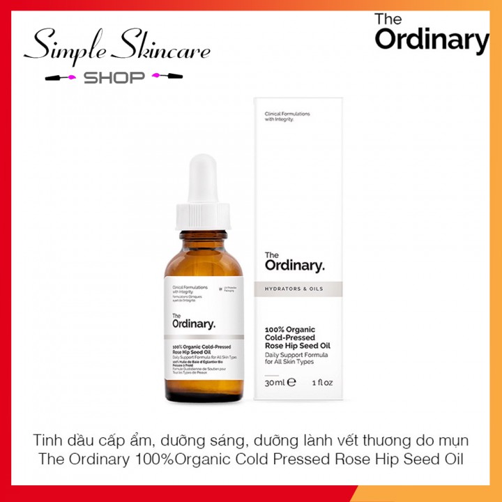 Tinh Dầu Cấp Ẩm, Dưỡng Sáng, Chữa Lành Vết Thương The Ordinary 100%Organic Cold Pressed Rose Hip Seed Oil