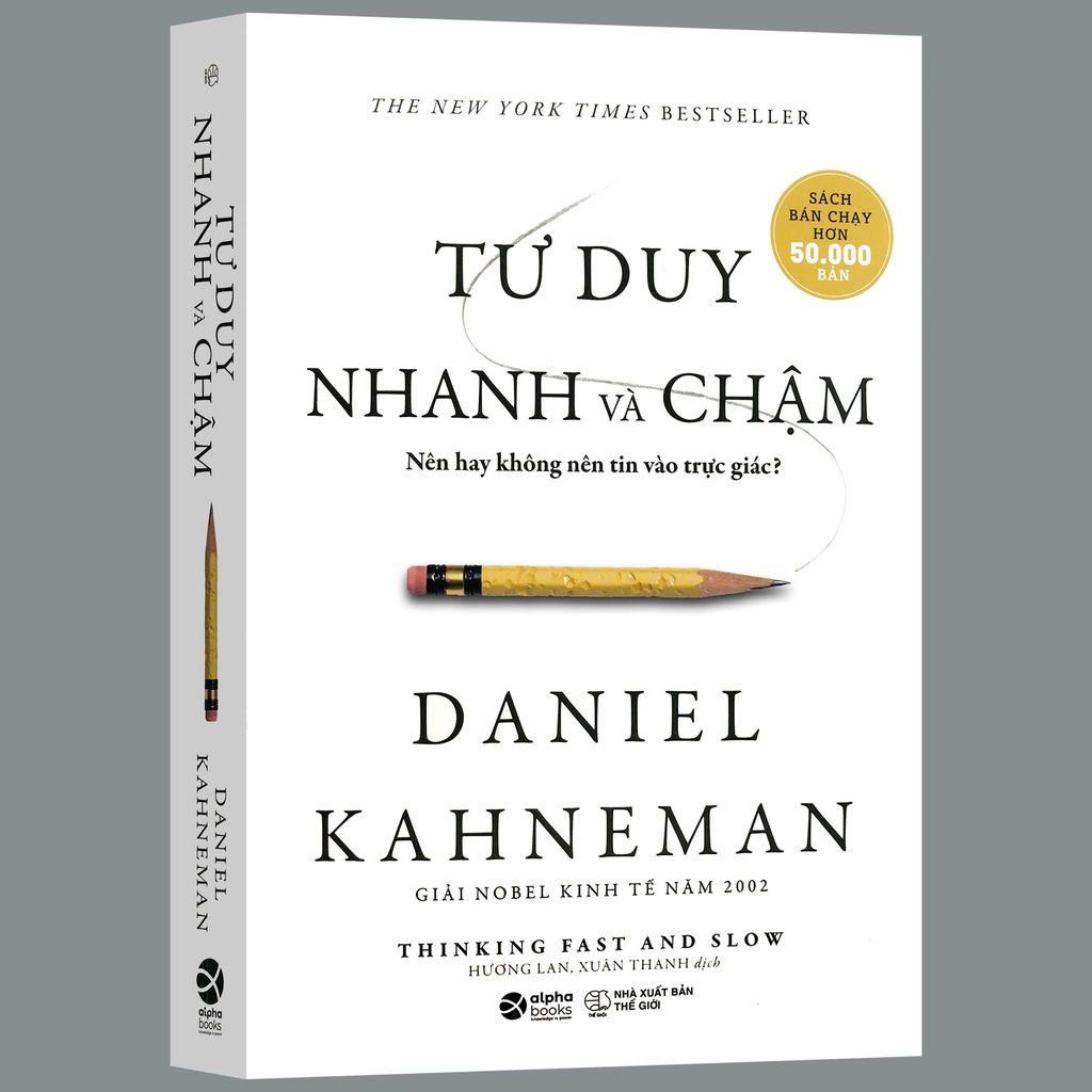 Sách - Tư Duy Nhanh Và Chậm - Nên Hay Không Nên Tin Vào Trực Giác?