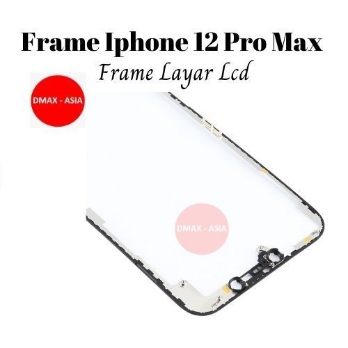 Khung Màn Hình Điện Thoại Chất Lượng Cao Thay Thế Cho Iphone 12 Pro Max
