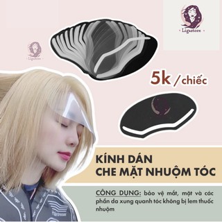 Miếng dán, kính bảo vệ mắt, da mặt, trán khi nhuộm tóc, uốn, duỗi tóc, khi làm hoá chất xanh.liga