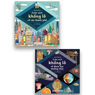 Combo In Focus - Cuốn Sách Khổng Lồ Về Các Thành Phố + In Focus - Cuốn Sách Khổng Lồ Về Khoa Học Thường Thức