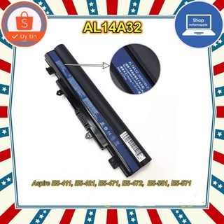 Pin Laptop ACER E5-471 - E14 E15 - Aspire E5-411, E5-421, E5-471, E5-472, E5-551, E5-571,  P246 AL14A32 NHẬP KHẨU