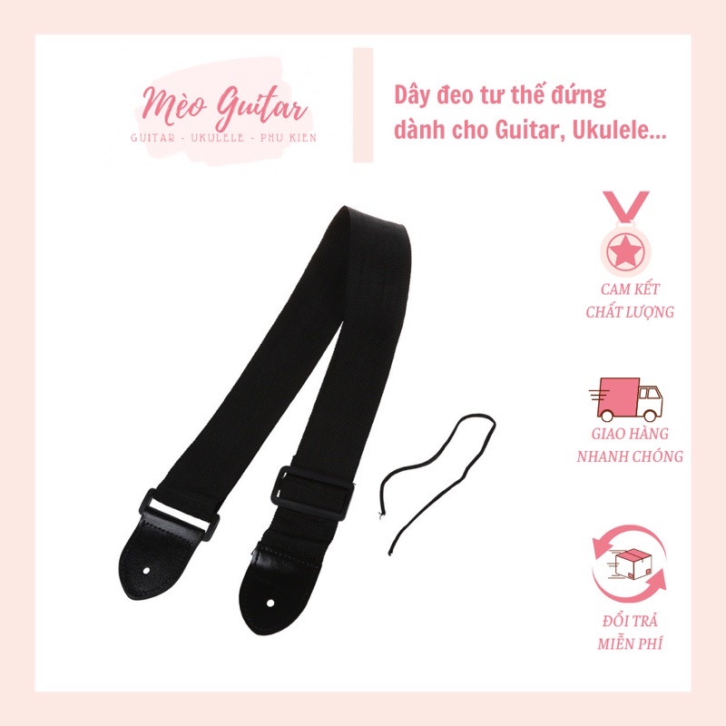 Dây đeo đàn Guitar Acoustic, Classic, Ukulele, Guitar điện,  Bass... giá rẻ, dễ sử dụng, chất lượng, Dây đeo tư thế đứng