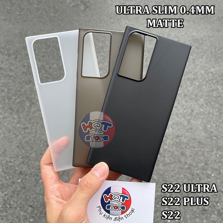 Ốp lưng siêu mỏng Ultra Slim 0.4mm  cho S22 Ultra / S22 Plus / S22 nhám chống bám vân tay