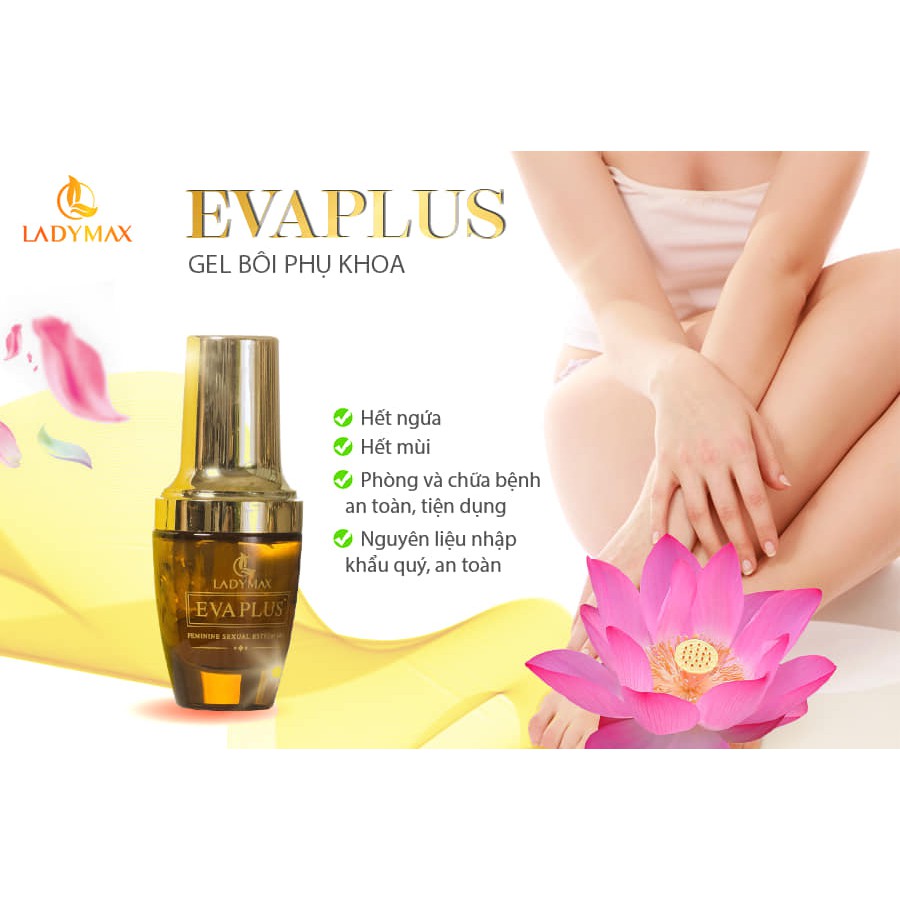 (GEI ĐẶC TRỊ BÍM) GEL BÔI EVA PLUS