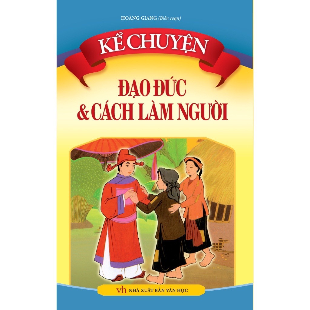 Sách - Kể Chuyện Đạo Đức Và Cách Làm Người