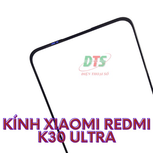 Kính thay cho máy Xiaomi K30 ultra