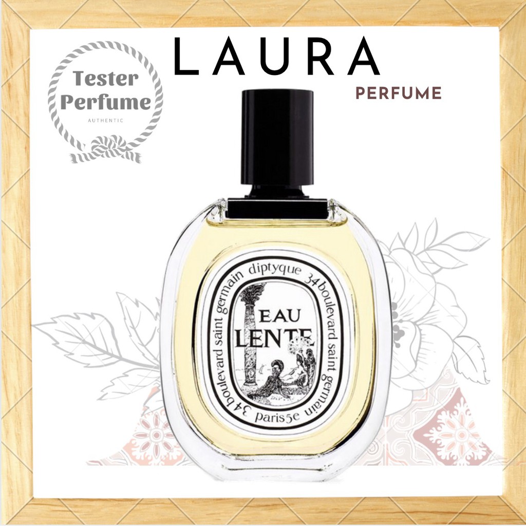-ᴸᴬᵁᴿᴬ.ᴾᴱᴿᶠᵁᴹᴱ- Nước Hoa Diptyque Eau Lente
