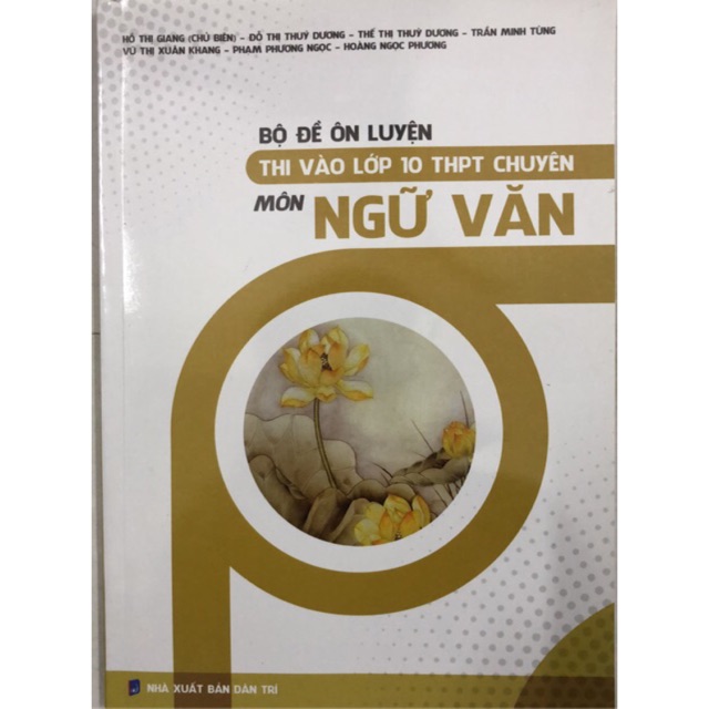 Sách - Bộ đề ôn luyện thi vào lớp 10 THPT chuyên Môn Ngữ Văn