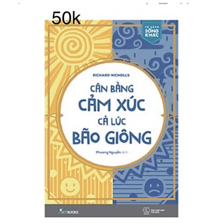 Can bang cam xuc ca luc bao giong