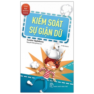 Cùng Bạn Trưởng Thành - Kiểm Soát Sự Giận Dữ