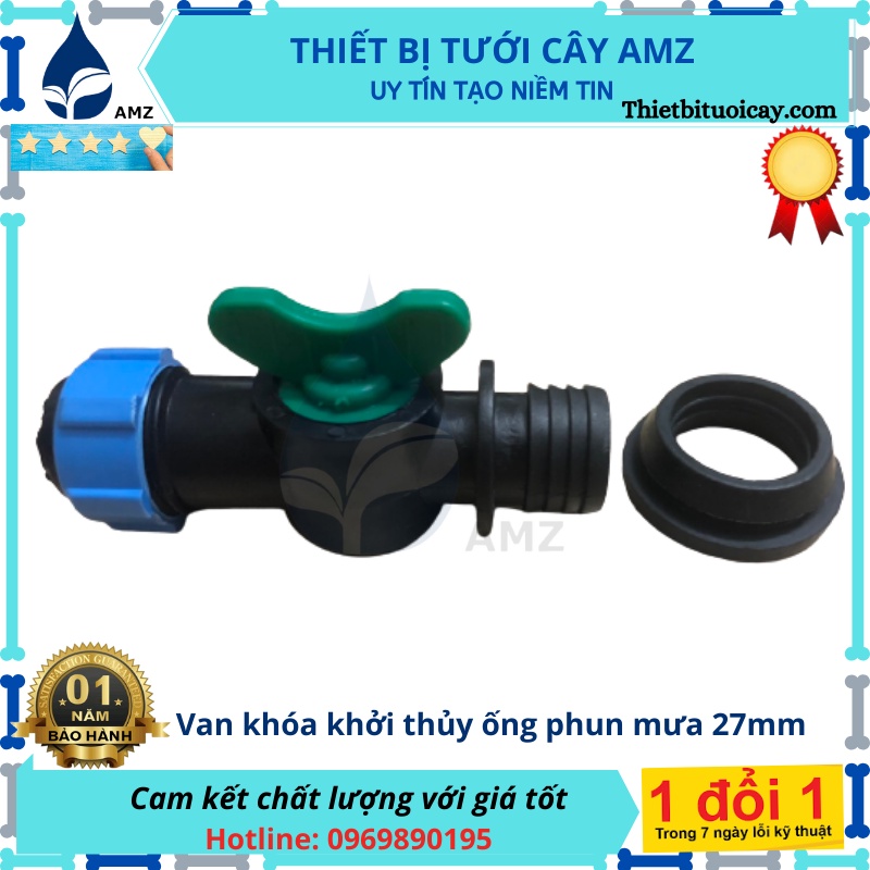 Van khóa khởi thủy ống phun mưa 27mm kèm zoong cao su - phụ kiện
