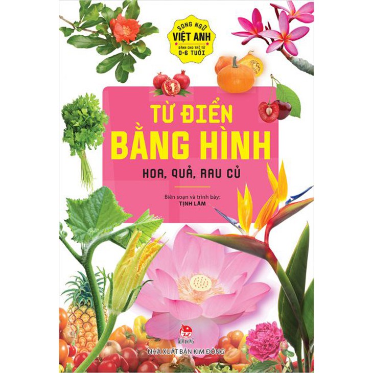 Sách - Bộ Từ điển bằng hình - Song ngữ Việt - Anh dành cho trẻ từ 0-6 tuổi: Hoa, quả, rau củ