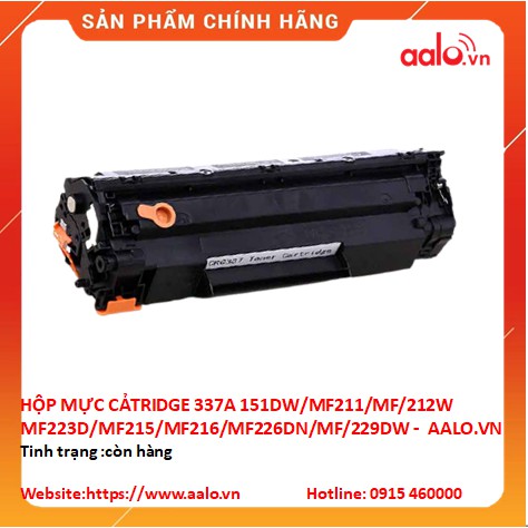 HỘP MỰC CARTRIDGE 337A DÙNG CHO CANON 151DW/MF211/MF/212W/MF223D/MF215/MF216/MF226DN/MF/229DW -  AALO.VN