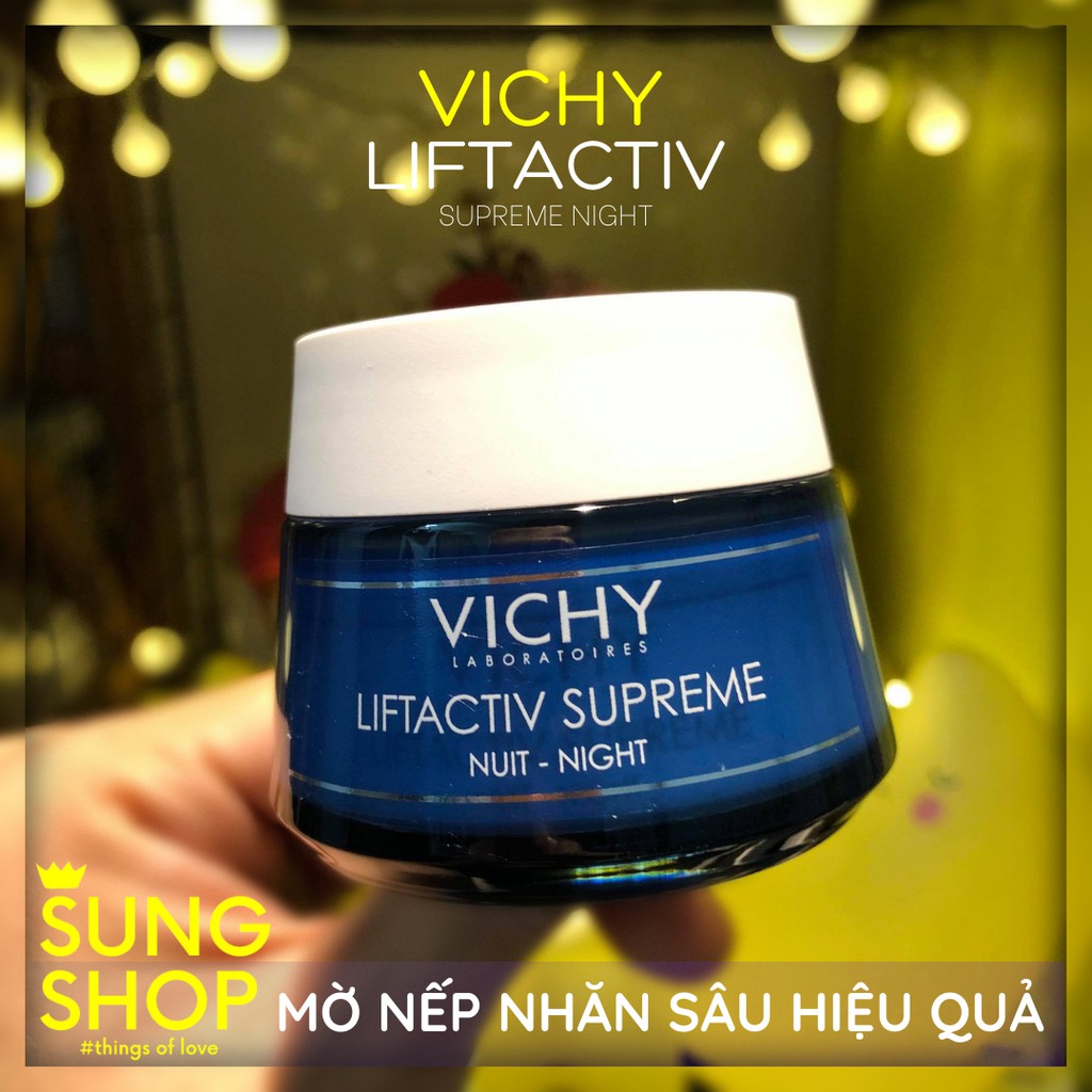 KEM MỜ NẾP NHĂN BAN ĐÊM VICHY LIFTACTIV SUPREME NIGHT CHỐNG LÃO HÓA HIỆU QUẢ