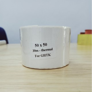  GIẤY IN NHIỆT 50 x 50 5x5  in đơn GHTK 