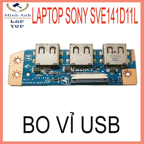 Thay bo vỉ mạch (USB) Laptop sony vaio SVE141d11L
