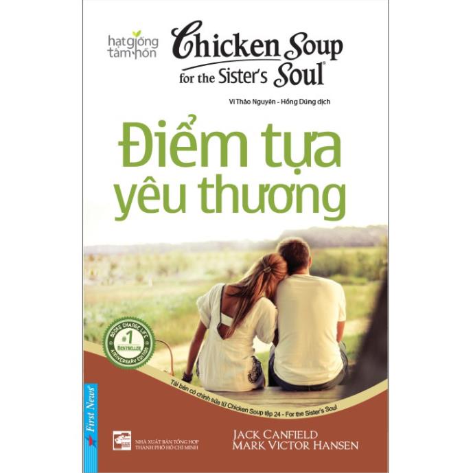 Sách - Chicken Soup For The Soul 24 - Điểm Tựa Yêu Thương - First News