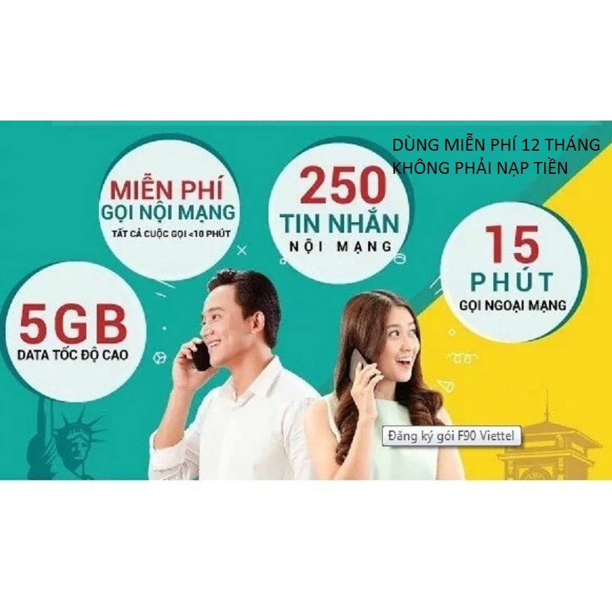 SIM 4G VIETTEL F90 -MIỄN PHÍ GỌI VÀ VÀO MẠNG 12 THÁNG(MỖI THÁNG CÓ 5GB TỐC ĐỘ CAO)