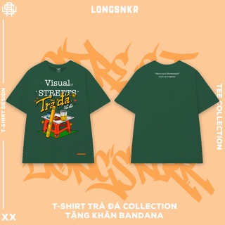 [Tặng khăn Tuban]_T-shirt "Trà đá" Collection - áo thun form Oversize, Longsnkr Streetwear