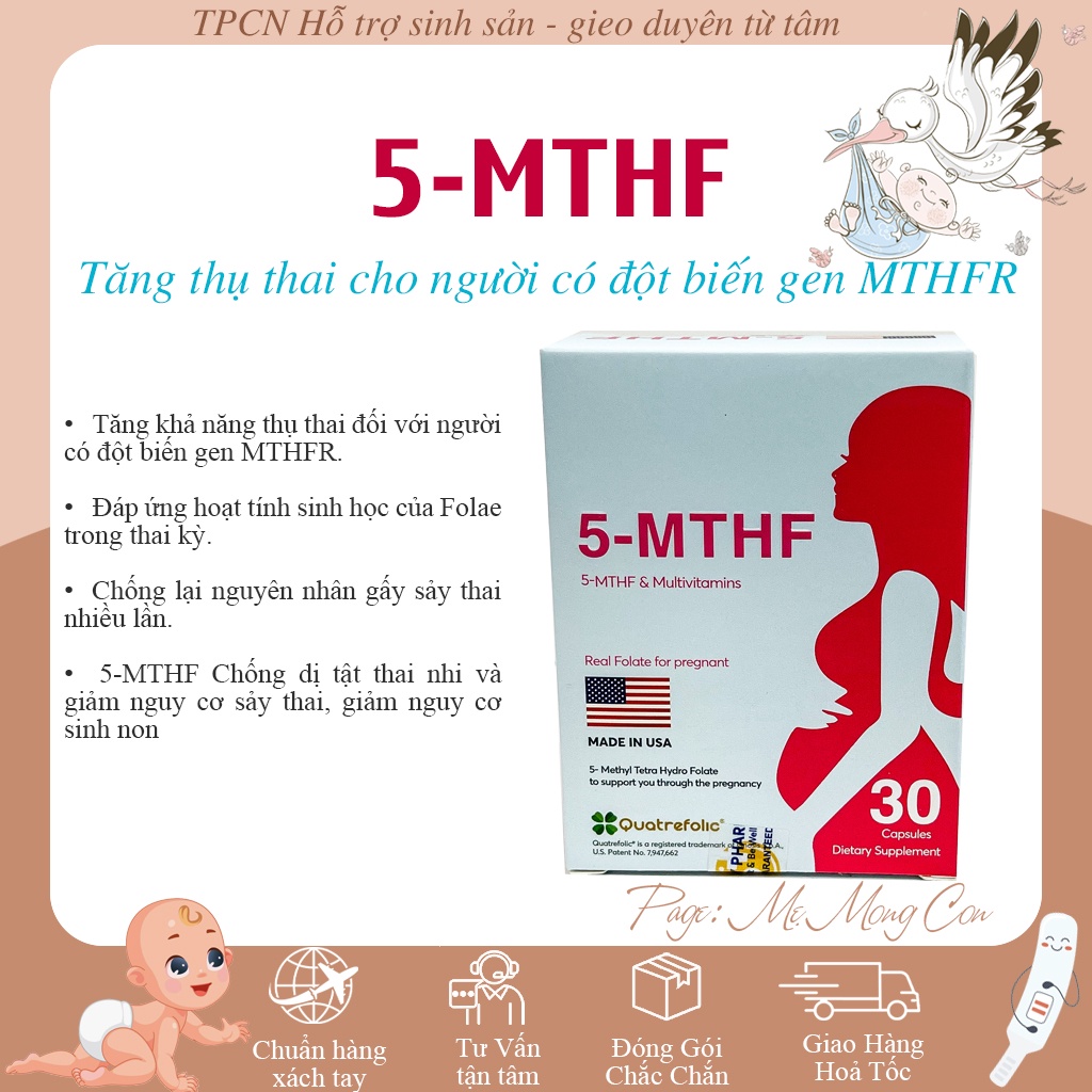 5-MTHF Tăng thụ thai với người có đột biến gen MTHFR, Chống dị tật thai nhi và giảm nguy cơ sảy thai