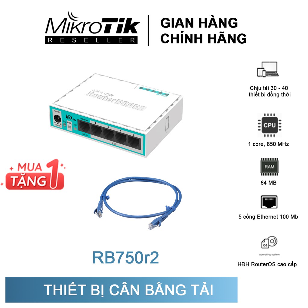 Mikrotik RB750r2 - Router cân bằng tải - Load balancing - RouterOS - Hỗ trợ kỹ thuật 24/7