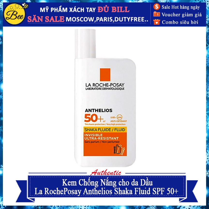 Kem chống nắng La RochePosay Anthelios Shaka Fluid SPF 50+ 50ml