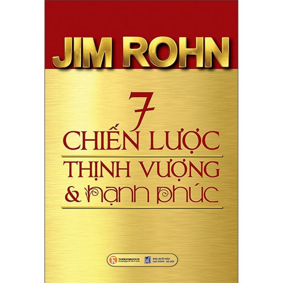 Sách - 7 Chiến Lược Thịnh Vượng Và Hạnh Phúc (Tái Bản 2021)