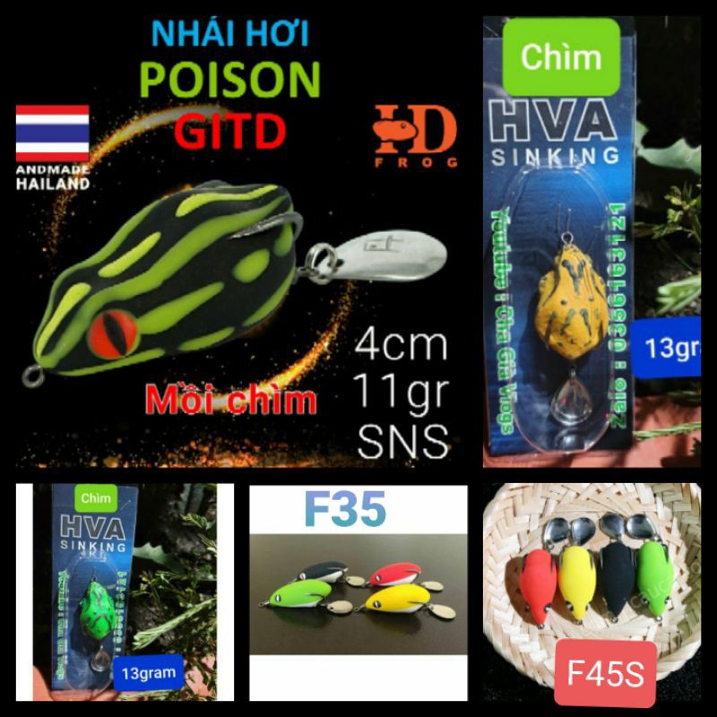 Mồi câu : HDtini , Nhái hơi EVN , F35 , F45 , F45s , poison GITD , HVA , HD tini , Toadfrog / mồi nổi mồi chìm