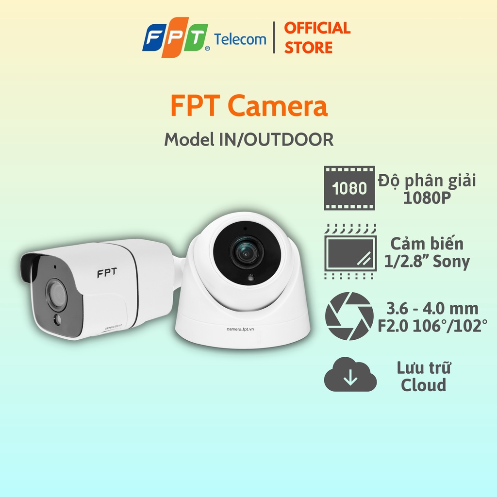 Camera FPT - Full HD - 1080p - Cảm biến hình ảnh 1/2.8″ Sony IMX307 - Góc nhìn 102° - 106° Bao Gồm 14 tháng Cloud