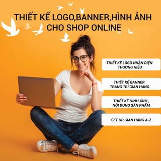 [Video] Thiết Kế LoGo Theo Yêu Cầu, Banner, Trang trí Hình Ảnh Cho Các Shop Online.