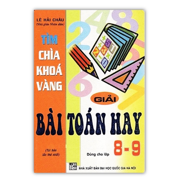 Sách - Tìm Chìa Khóa Vàng Giải Bài Toán Hay Lớp 8 - 9