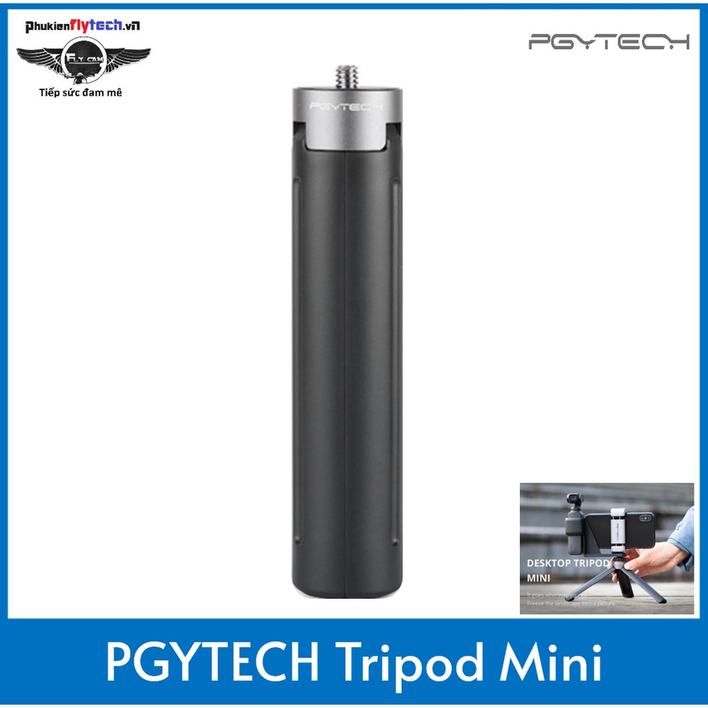PGYtech Tripod Mini – Gậy tripod 3 chân - Chính hãng - Cao cấp - Bền bỉ