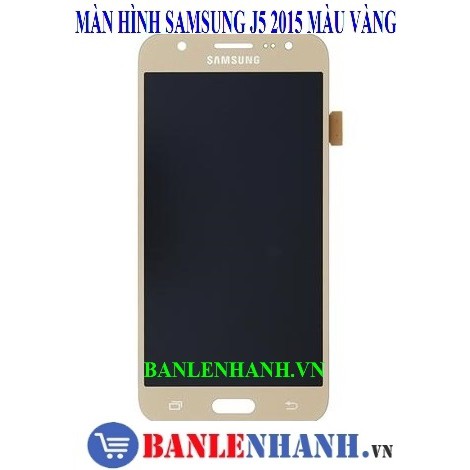 MÀN HÌNH SAMSUNG J5 2015 MÀU VÀNG